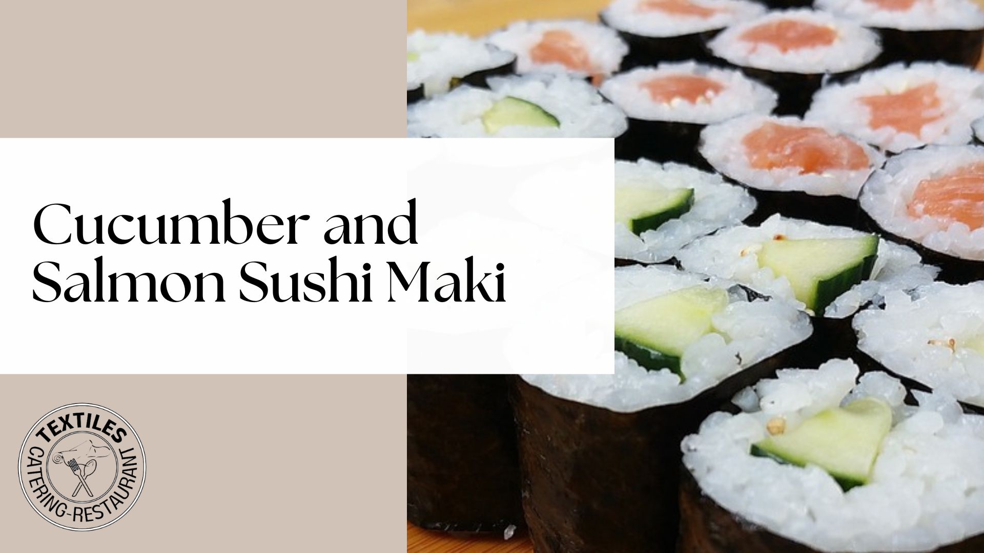 Cucumber and Salmon Sushi Maki